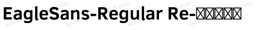 EagleSans-Regular Re字体转换